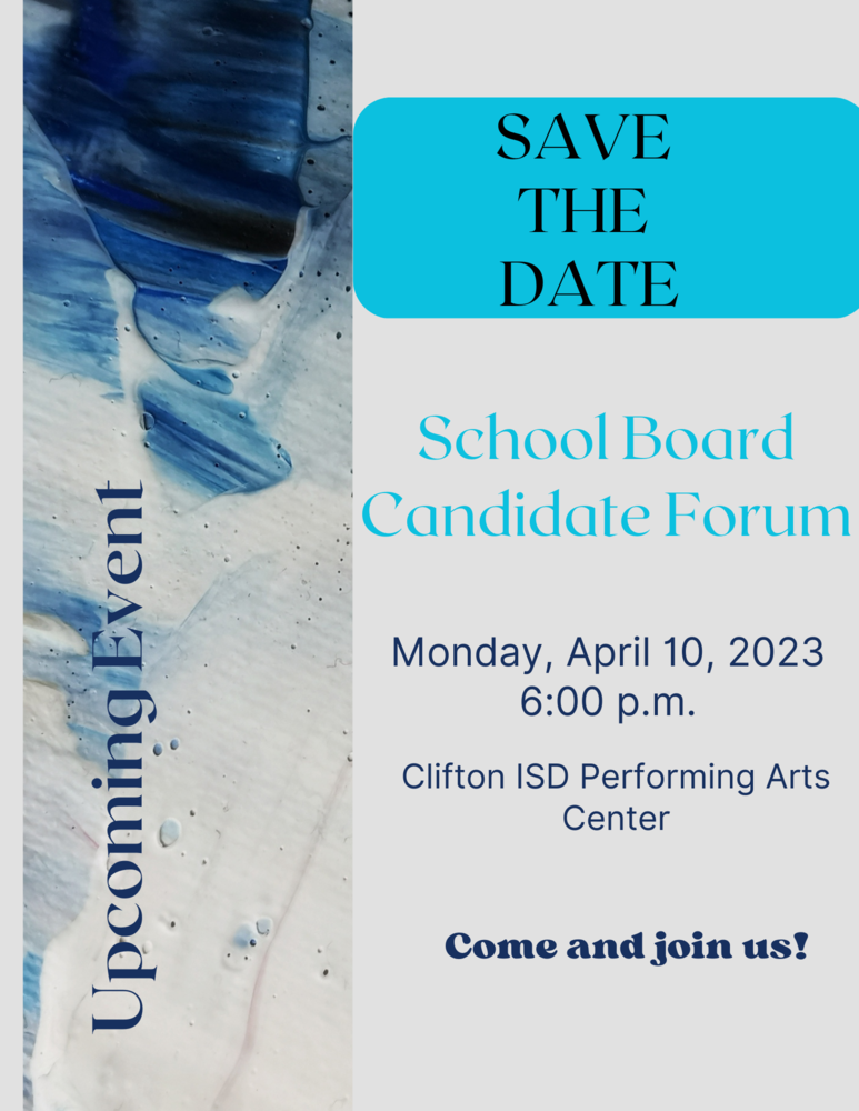 Clifton ISD School Board Candidate Forum Announcement