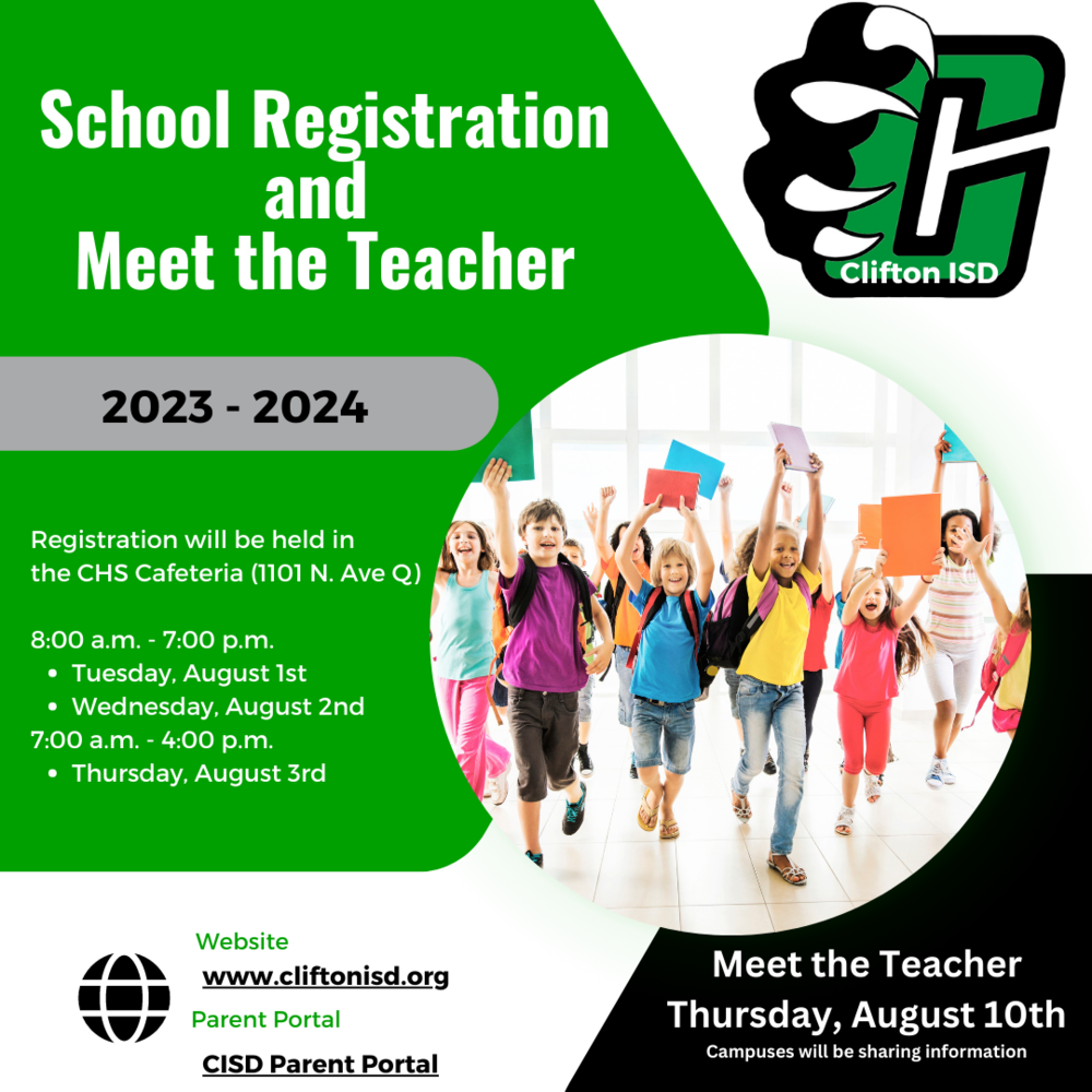 Clifton ISD Registration August 1st - 3rd and Meet the Teacher August 10th