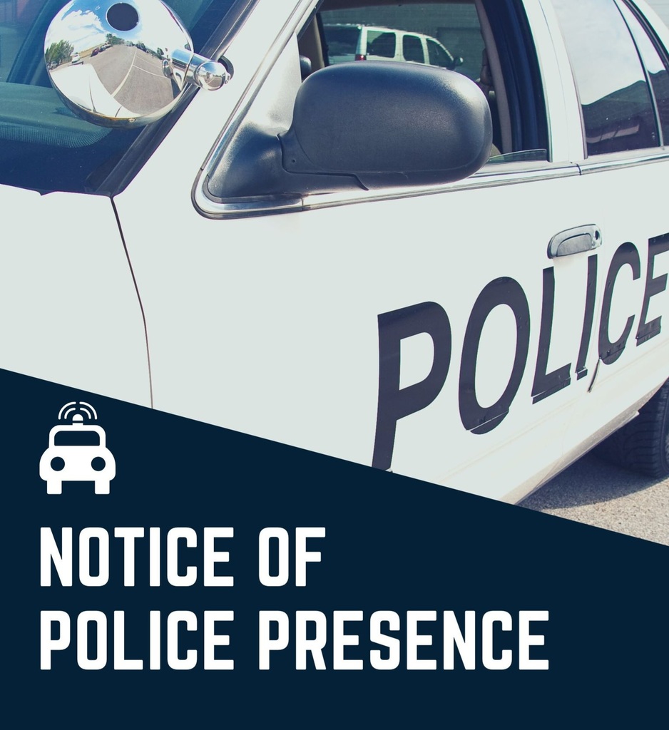 Notice of police presence