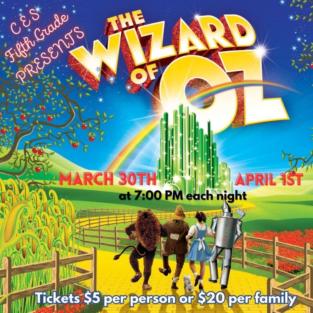 Wizard of Oz March 30th and April 1st 7:00 pm